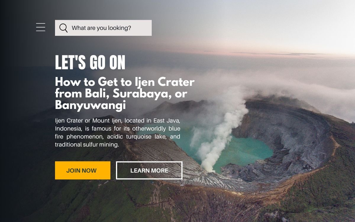 How to Get to Ijen Crater from Bali, Surabaya, or Banyuwangi