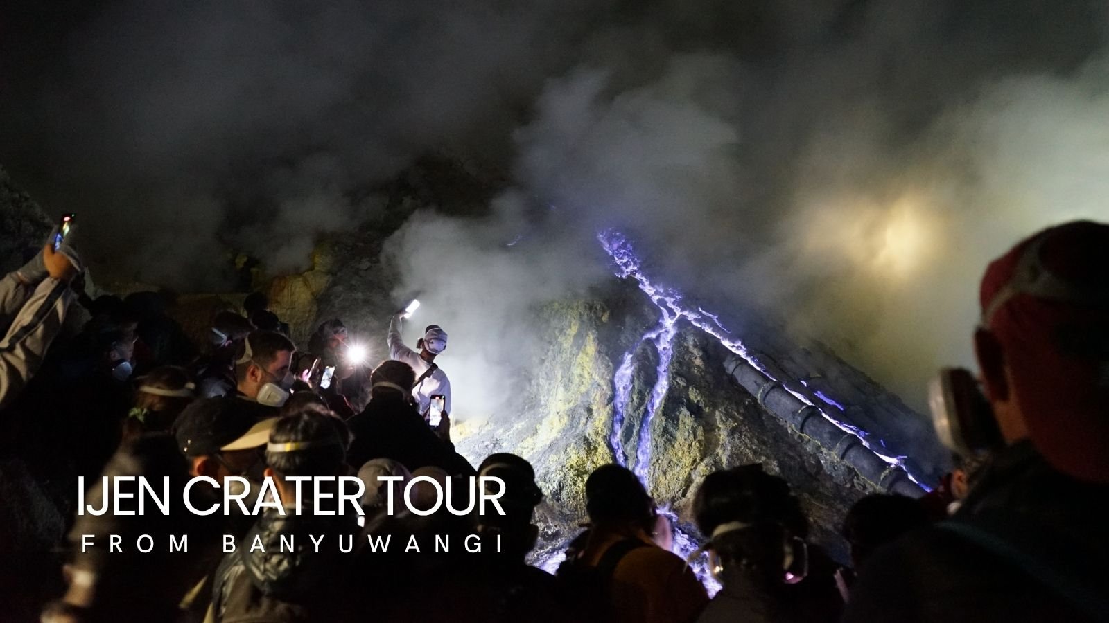 Ijen Crater Tour from Banyuwangi with blue fire phenomenon and sunrise view East Java Indonesia